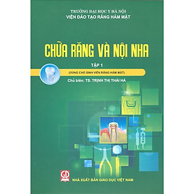 Download sách Chữa Răng Và Nội Nha - Tập 1 (Dùng Cho Sinh Viên Răng Hàm Mặt)