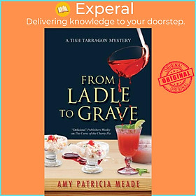 Sách - From Ladle to Grave by Amy Patricia Meade (UK edition, hardcover)