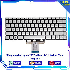 Bàn phím cho Laptop HP Pavilion 14-CE Series - Màu trắng bạc - Hàng Nhập Khẩu mới 100%