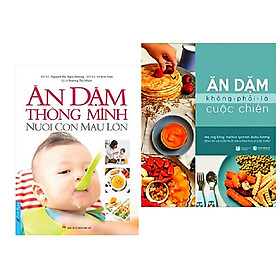 Nơi bán Combo sách nuôi con: Ăn Dặm Thông Minh - Nuôi Con Mau Lớn (Tái Bản) + Ăn Dặm Không Phải Là Cuộc Chiến  - Giá Từ -1đ