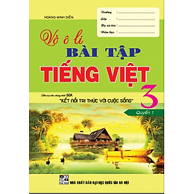 Hình ảnh Vở ô li bài tập tiếng việt lớp 3 quyển 1 biên soạn theo chương trình sách giáo khoa Kết nối tri thức với cuộc sống - BC