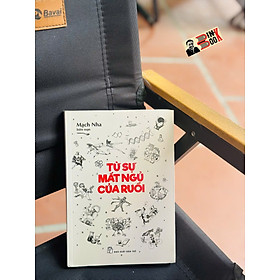 TỪ SỰ MẤT NGỦ CỦA RUỒI - Mạch Nha (Phan Thị Vàng Anh) - NXB Trẻ