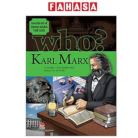 Sách - Who? Chuyện Kể Về Danh Nhân Thế Giới - Karl Marx (Tái Bản 2025)