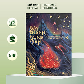 Sách - Bảy thanh hung giản (Tập 4) - Nhã Nam Official