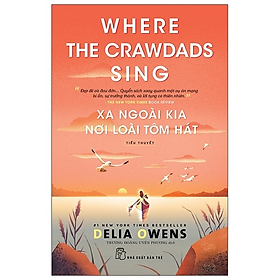 Xa Ngoài Kia Nơi Loài Tôm Hát - Delia Owens