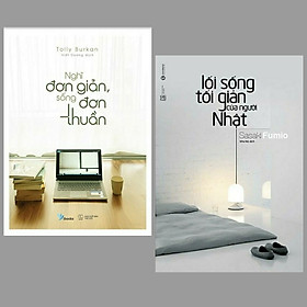 Combo 2 cuốn sách hay về những trải nghiệm sống tối giản : Nghĩ Đơn Giản, Sống Đơn Thuần + Lối Sống Tối Giản Của Người Nhật/ Top sách kĩ năng sống hay nhất