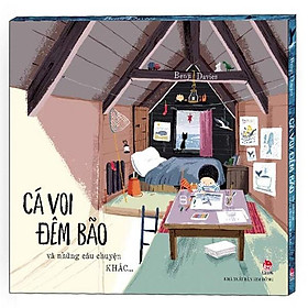 Boxset 4 Cuốn: Cá Voi Đêm Bão Và Những Câu Chuyện Khác…