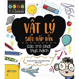 [ThangLong Bookstore]Stem Quanh Em - Vật Lý Siêu Hấp Dẫn