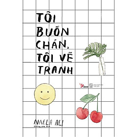 Sách - Tôi Buồn Chán, Tôi Vẽ Tranh (tặng kèm bookmark)