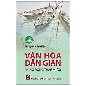 Văn hóa dân gian vùng Đồng Tháp Mười