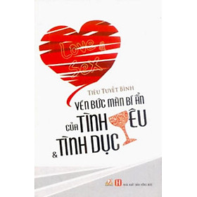 Vén Bức Màn Bí Ẩn Của Tình Yêu & Tình Dục - Vanlangbooks