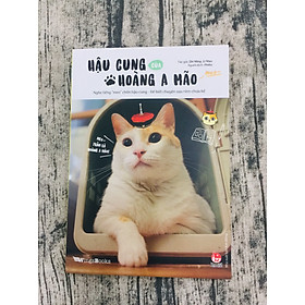 [Download Sách] HẬU CUNG CỦA HOÀNG A MÃO