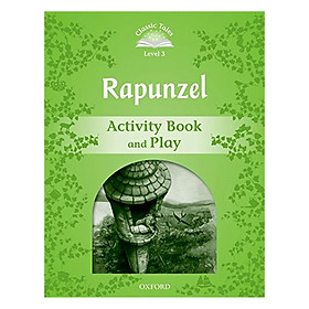 [Download Sách] Classic Tales Second Edition Level 3 Rapunzel Activity Book And Play