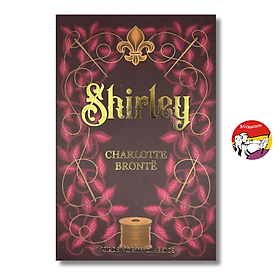 Sách - Shirley (Wordsworth Classics) by Charlotte Brontë | English Romance - Historical Fiction Book
