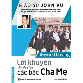 Lời Khuyên Dành Cho Các Bậc Cha Mẹ - Beyond Loving