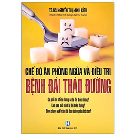 Download sách Chế Độ Ăn Phòng Ngừa Và Điều Trị Bệnh Đái Tháo Đường