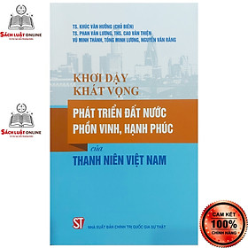 Sách - Khơi dậy khát vọng phát triển đất nước phồn vinh hạnh phúc