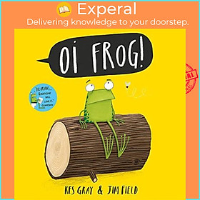 Sách - Oi Frog! by Kes Gray,Jim Field (UK edition, paperback)