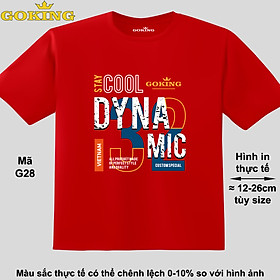 DYNAMIC, mã G28. Áo thun hàng hiệu Goking, form unisex cho nam nữ, trẻ em, bé trai gái. Áo phông in đẹp, quà tặng cao cấp cho gia đình, cặp đôi, doanh nghiệp, hội nhóm