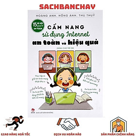 15 Bí Kíp Giúp Tớ An Toàn: Cẩm Nang Sử Dụng Internet An Toàn Và Hiệu Quả (Dành Cho Trẻ Em) - Hazano Kazutake