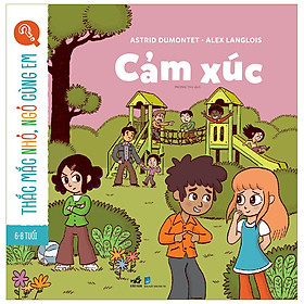 [Download Sách] Thắc Mắc Nhỏ, Ngỏ Cùng Em - Cảm Xúc