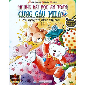 Những Bài Học An Toàn Cùng Gấu Mila - Tớ Không "Tè Dầm" Nữa Rồi!