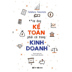 [Download Sách] Tư Duy Kế Toán Phải Có Trong Kinh Doanh