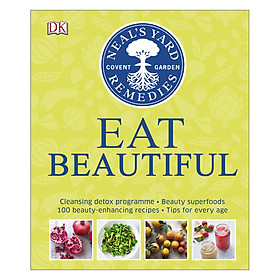 Download sách Neal’s Yard Remedies Eat Beautiful