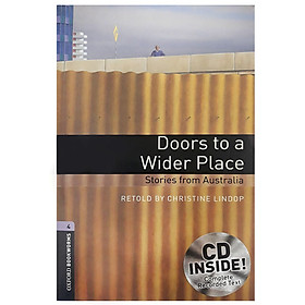 Oxford Bookworms Library (3 Ed.) 4: Doors to a Wider Place: Stories from Australia Audio CD Pack
