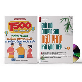 Combo 2 sách: 1500 Câu chém gió tiếng Trung thông dụng nhất + Giải mã chuyên sâu ngữ pháp HSK giao tiếp tập 1 +DVD