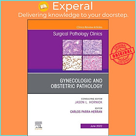Sách - Gynecologic and Obstetric Pathology, An Issue of Surgical Path by Carlos, MD Parra-Herran (UK edition, hardcover)