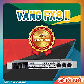 Mua Vang cơ FX8 II - hỗ trợ dàn âm thanh karaoke gia đình  chống hú cực mạnh - cho ra âm thanh chân thực nhất