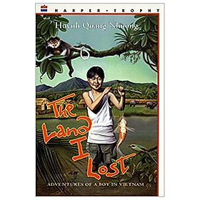 The Land I Lost: Adventures Of A Boy In Vietnam