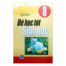 Để Học Tốt Sinh Học Lớp 8