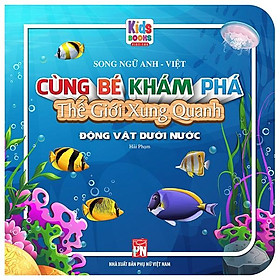 Sách Song Ngữ Anh - Việt CBKPTGXQ - Động Vật Dưới Nước