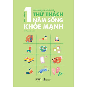 Sách - Mỗi Tháng 1 Thử Thách, 1 Năm Sống Khỏe Mạnh ( tặng kèm bookmark thiết kế )