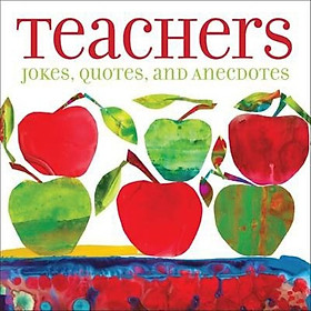 Download sách Teachers : Jokes, Quotes, and Anecdotes