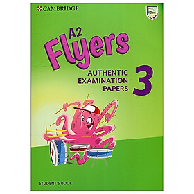 Ảnh bìa A2 Flyers 3 Student's Book: Authentic Examination Papers