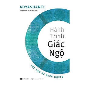 Hành trình giác ngộ - Tác giả Adyashanti