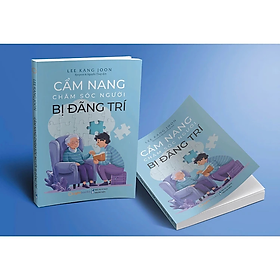 Cẩm Nang Chăm Sóc Người Bị Đãng Trí - Lee Kang Joon - Nhà xuất bản Thanh niên