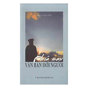 Sách Phía Sau Văn Bản Đời Người