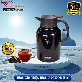 Phích Pha Trà, Bình Giữ Nhiệt, Bình Ủ 2GOOD B16 (1.8L) Hàng Chính Hãng 2GOOD Giữ Nhiệt Nóng Lạnh Suốt 24h