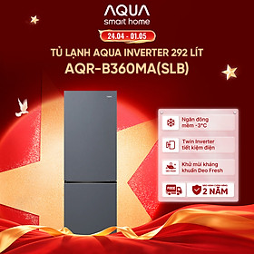 Freeship toàn quốc - Tủ lạnh ngăn đông dưới Aqua 292L AQR-B360MA(SLB) - Bảo hành trong 2 năm - Hàng chính hãng