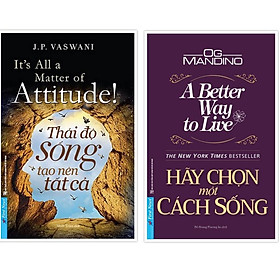 Sách - Combo Thái độ sống tạo nên tất cả + Hãy chọn một cách sống - FirstNews