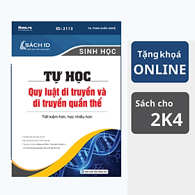 [Download Sách] Sách ID ôn thi THPT QG 2021 môn Sinh theo chuyên đề thầy Phan Khắc Nghệ: Tự học quy luật di truyền và di truyền quần thể