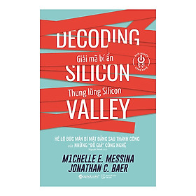 Trạm Đọc | Khởi Nghiệp Công Nghệ : Giải Mã Bí Ẩn Thung Lũng Silicon