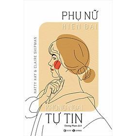 Sách - Phụ Nữ Hiện Đại Không Ngại Tự Tin - Thái Hà Books