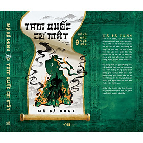 TAM QUỐC CƠ MẬT 2 – Rồng Náu Vực Sâu – Mã Bá Dung – Tố Hinh dịch – Nhã Nam