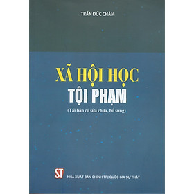 Nơi bán Xã Hội Học Tội Phạm (tái bản) - Giá Từ -1đ