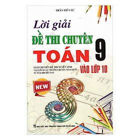 Lời Giải Đề Thi Chuyên Toán 9 Vào Lớp 10